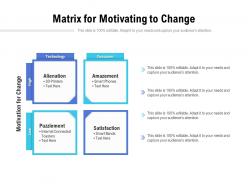 Matrix for motivating to change