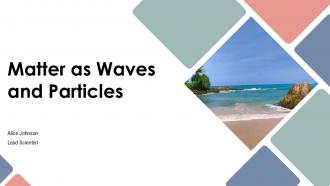 Matter As Waves And Particles PPT Designs ACP