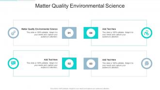 Matter Quality Environmental Science In Powerpoint And Google Slides Cpb