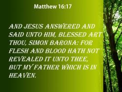 Matthew 16 17 you by flesh and blood powerpoint church sermon
