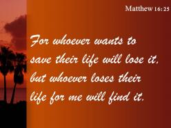 Matthew 16 25 but whoever loses their life powerpoint church sermon