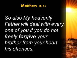 Matthew 18 35 you forgive a brother or sister powerpoint church sermon