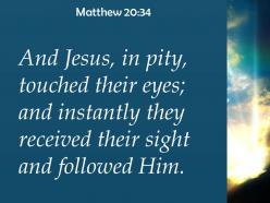 Matthew 20 34 jesus had compassion on them powerpoint church sermon