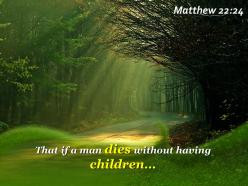 Matthew 22 24 that if a man dies without powerpoint church sermon
