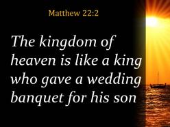 Matthew 22 2 a wedding banquet for his son powerpoint church sermon
