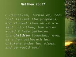 Matthew 23 37 you were not willing powerpoint church sermon