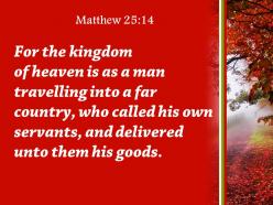 Matthew 25 14 will be like a man going powerpoint church sermon