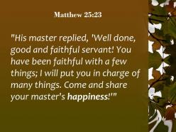Matthew 25 23 come and share your master happiness powerpoint church sermon