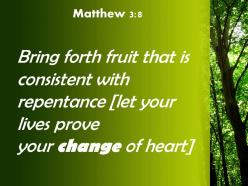 Matthew 3 8 produce fruit in keeping with repentance powerpoint church sermon