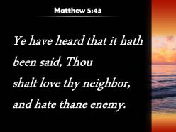 Matthew 5 43 love your neighbor and hate powerpoint church sermon