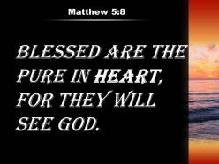 Matthew 5 8 blessed are the pure in heart powerpoint church sermon