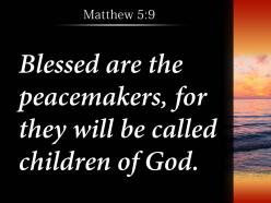 Matthew 5 9 they will be called children powerpoint church sermon