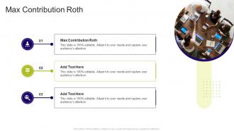 Max Contribution Roth In Powerpoint And Google Slides Cpb
