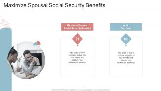 Maximize Spousal Social Security Benefits In Powerpoint And Google Slides Cpb