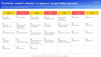 Maximizing Brand Reach Facebook Content Calendar To Improve Brand Online Presence Strategy SS