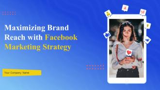 Maximizing Brand Reach With Facebook Marketing Strategy CD