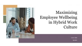 Maximizing Employee Wellbeing In Hybrid Work Culture PPT Mockup ACP