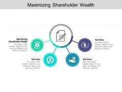 Maximizing shareholder wealth ppt powerpoint presentation file layouts cpb