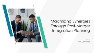 Maximizing Synergies Through Post Merger Integration Planning PPT Designs AT