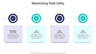 Maximizing Total Utility In Powerpoint And Google Slides Cpb