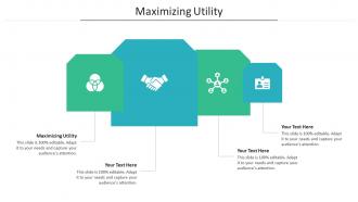 Maximizing utility ppt powerpoint presentation file smartart cpb