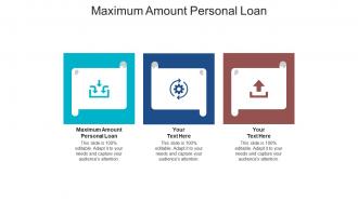 Maximum amount personal loan ppt powerpoint presentation styles influencers cpb