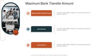 Maximum Bank Transfer Amount In Powerpoint And Google Slides Cpb