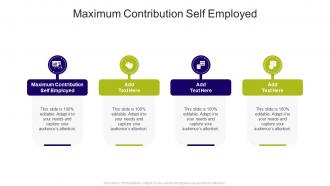Maximum Contribution Self Employed In Powerpoint And Google Slides Cpb