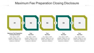 Maximum fee preparation closing disclosure ppt powerpoint presentation gallery graphics download cpb