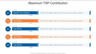 Maximum Tsp Contribution In Powerpoint And Google Slides Cpb