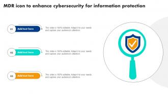 Mdr Icon To Enhance Cybersecurity For Information Protection
