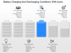 Me battery charging and discharging conditions with icons powerpoint temptate