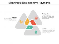 Meaningful use incentive payments ppt powerpoint presentation portfolio influencers cpb