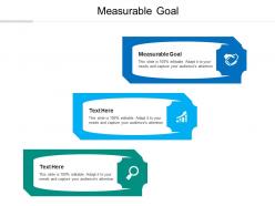 Measurable goal ppt powerpoint presentation layouts brochure cpb