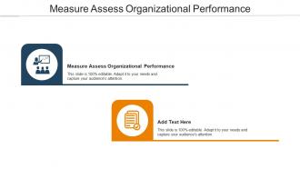 Measure Assess Organizational Performance Ppt Powerpoint Presentation Show Objects Cpb