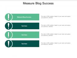 Measure blog success ppt powerpoint presentation model infographic template cpb
