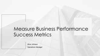 Measure Business Performance Success Metrics PPT Information AT