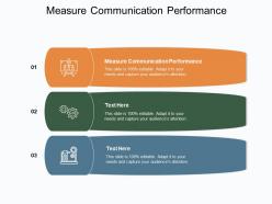 Measure communication performance ppt powerpoint presentation layouts tips cpb