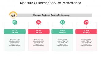 Measure Customer Service Performance In Powerpoint And Google Slides Cpb