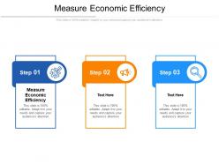 Measure economic efficiency ppt powerpoint presentation slides background cpb