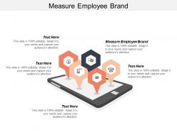 Measure employee brand ppt powerpoint presentation infographics designs download cpb