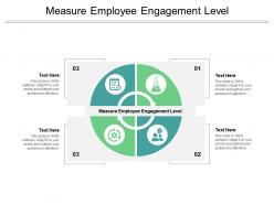 Measure employee engagement level ppt powerpoint presentation ideas objects cpb