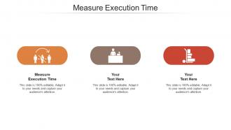 Measure execution time ppt powerpoint presentation layouts slides cpb