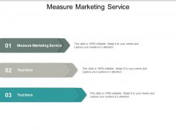 Measure marketing service ppt powerpoint presentation outline mockup cpb