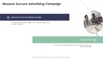 Measure Success Advertising Campaign In Powerpoint And Google Slides Cpb