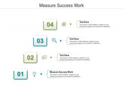 Measure success work ppt powerpoint presentation professional model cpb