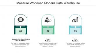 Measure workload modern data warehouse ppt powerpoint styles cpb