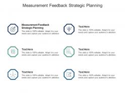 Measurement feedback strategic planning ppt powerpoint presentation pictures smartart cpb