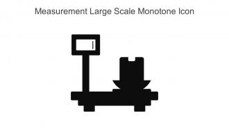 Measurement Large Scale Monotone Icon In Powerpoint Pptx Png And Editable Eps Format