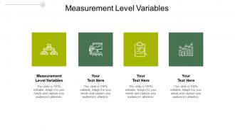 Measurement level variables ppt powerpoint presentation model icon cpb